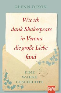 Produktbild: Wie ich dank Shakespeare in Verona die gro&szlig;e Liebe fand