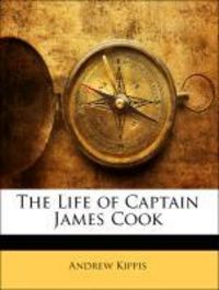 Produktbild: Kippis, a: Life Of Captain James Cook