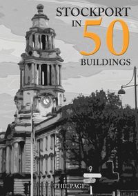 Produktbild: Stockport in 50 Buildings