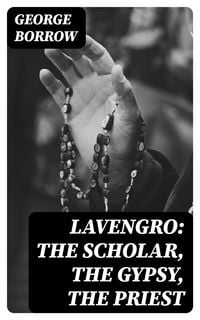 Produktbild: Lavengro: The Scholar, the Gypsy, the Priest