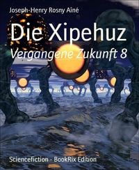 Produktbild: Die Xipehuz