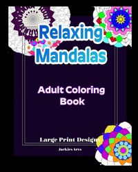 Produktbild: Relaxing Mandalas Adult Coloring Book