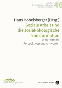 Produktbild: Soziale Arbeit und die sozial-&ouml;kologische Transformation