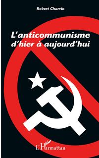 Produktbild: L'anticommunisme d'hier &agrave; aujourd'hui