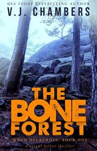 Produktbild: The Bone Forest (Wren Delacroix, #1)