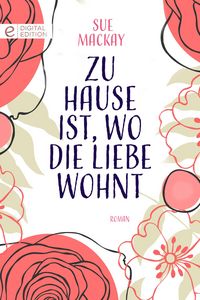 Produktbild: Zu Hause ist, wo die Liebe wohnt