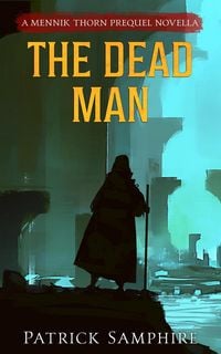 Produktbild: The Dead Man (Mennik Thorn, #0.5)