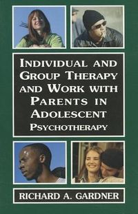 Produktbild: Individual and Group Therapy and Work with Parents in Adolescent Psychotherapy