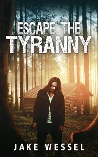 Produktbild: Escape The Tyranny (The Genocide Rebellion, #1)