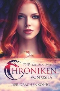 Produktbild: Die Chroniken von Usha - Der Drachenk&ouml;nig
