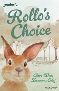 Produktbild: Readerful Independent Library: Oxford Reading Level 13: Rollo's Choice
