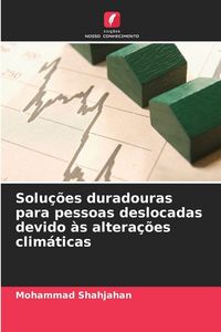 Produktbild: Solu&ccedil;&otilde;es duradouras para pessoas deslocadas devido &agrave;s altera&ccedil;&otilde;es clim&aacute;ticas