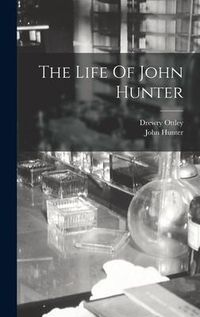 Produktbild: The Life Of John Hunter