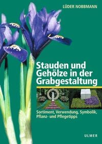 Produktbild: Stauden und Geh&ouml;lze in der Grabgestaltung
