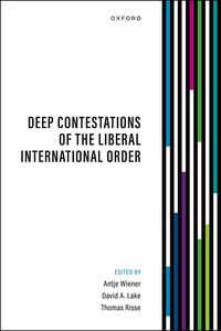 Produktbild: Deep Contestations of the Liberal International Order