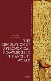 Produktbild: The Circulation of Astronomical Knowledge in the Ancient World