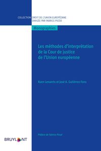 Produktbild: Les m&eacute;thodes d'interpr&eacute;tation de la Cour de justice de l'Union europ&eacute;enne