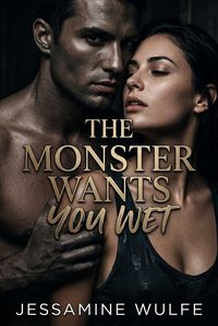 Produktbild: The Monster Wants You Wet