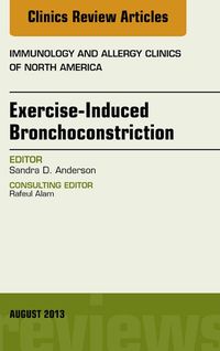 Produktbild: Exercise-Induced Bronchoconstriction, An Issue of Immunology and Allergy Clinics