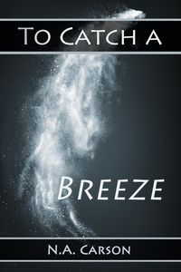 Produktbild: To Catch a Breeze (Elemental, #3)
