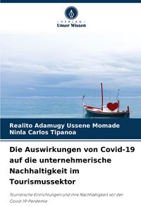 Produktbild: Die Auswirkungen von Covid-19 auf die unternehmerische Nachhaltigkeit im Tourismussektor