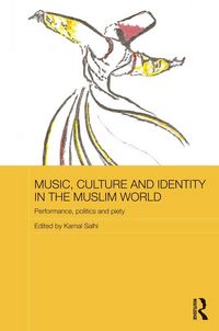 Produktbild: Music, Culture and Identity in the Muslim World
