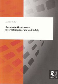 Bild vom Artikel Corporate Governance, Internationalisierung und Erfolg vom Autor Andreas Becker