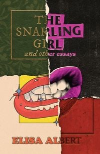 Produktbild: The Snarling Girl and Other Essays