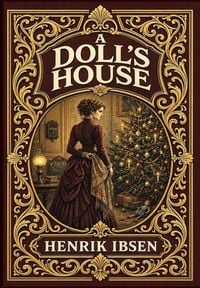 Produktbild: A Doll's House (Golden Monarch Collector's Edition) (Case Laminate Hardcover with Jacket)