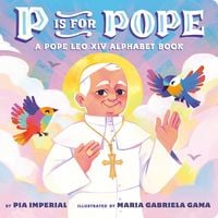 Produktbild: P Is for Pope: A Pope Leo XIV Alphabet Book