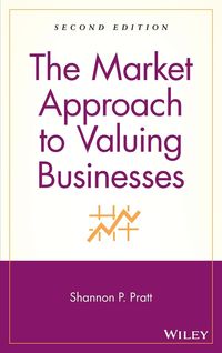 Produktbild: The Market Approach to Valuing Businesses