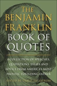 Produktbild: The Benjamin Franklin Book of Quotes
