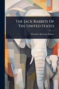 Produktbild: The Jack Rabbits Of The United States