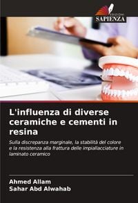 Produktbild: L'influenza di diverse ceramiche e cementi in resina
