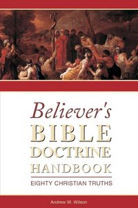 Produktbild: Believer's Bible Doctrine Handbook