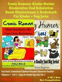 Produktbild: Comic Romane: Kinder B&uuml;cher Kinderwitze Und Schulwitze (Bunte Illustrationen & Audiobuch f&uuml;r Kinder) + Dog Jerks