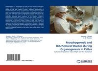 Produktbild: Morphogenetic and Biochemical Studies during Organogenesis in Callus