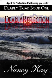 Bild vom Artikel Deadly Reflection (Deadly Triad, #1) vom Autor Nancy Kay