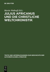 Bild vom Artikel Julius Africanus und die christliche Weltchronistik vom Autor Martin Wallraff