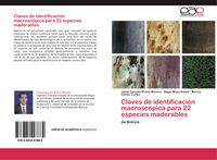 Produktbild: Claves de identificaci&oacute;n macrosc&oacute;pica para 22 especies maderables