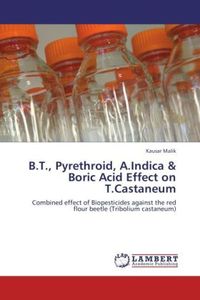 Produktbild: Malik, K: B.T., Pyrethroid, A.Indica & Boric Acid Effect on