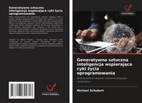 Produktbild: Generatywna sztuczna inteligencja wspieraj&iquest;ca cykl &iquest;ycia oprogramowania