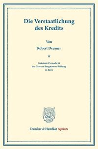 Produktbild: Die Verstaatlichung des Kredits.