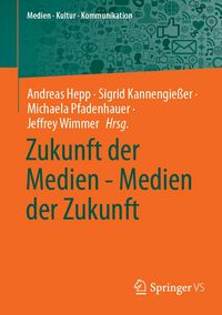 Produktbild: Zukunft der Medien - Medien der Zukunft