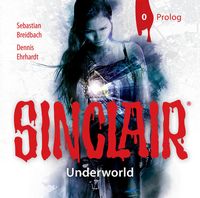 Produktbild: Sinclair, Staffel 2: Underworld, Folge: Prolog