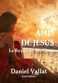 Produktbild: Amis de jesus le royaume des cieux
