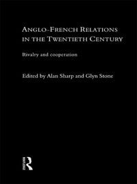 Produktbild: Anglo-French Relations in the Twentieth Century