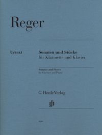 Produktbild: Max Reger - Sonaten und St&uuml;cke f&uuml;r Klarinette und Klavier