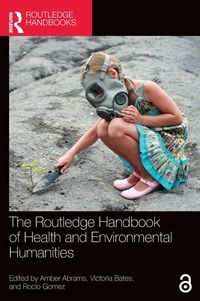 Produktbild: The Routledge Handbook of Health and Environmental Humanities