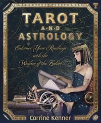 Bild vom Artikel Tarot and Astrology vom Autor Corrine Kenner